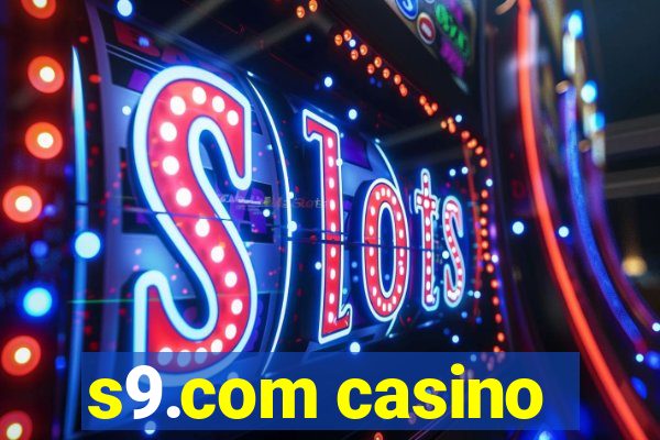 s9.com casino